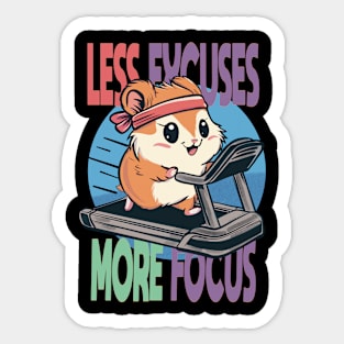 Less Excuses More Focus Sticker